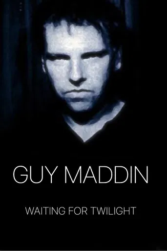 Guy Maddin: Waiting for Twilight poster