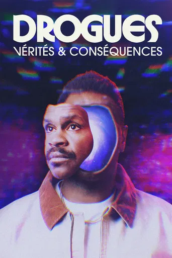 Drogues: Vérités et conséquences poster