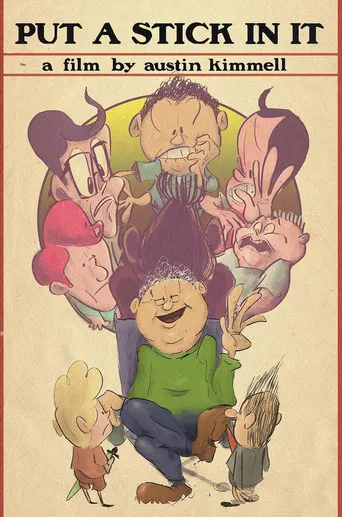 Put a Stick in It poster