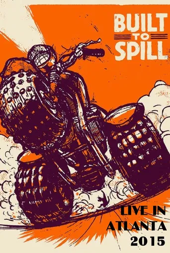 Built to Spill: Live in Atlanta poster
