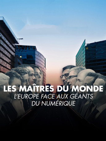 Les maîtres du monde : l'Europe face aux géants du numérique poster
