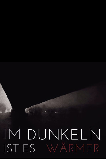 Im Dunkeln ist es wärmer poster