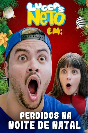 Luccas Neto em: Perdidos na Noite de Natal poster