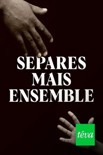 Séparés mais ensemble poster