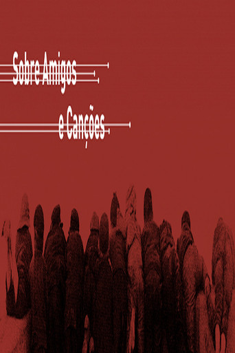 About Friends and Songs poster