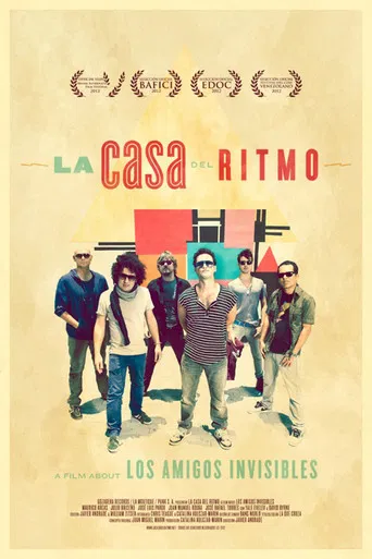 La Casa del Ritmo: A Film About Los Amigos Invisibles poster