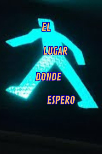 El Lugar Donde Espero poster