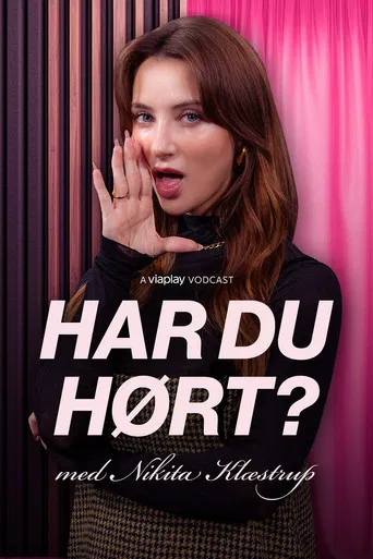 Har du hørt? Med Nikita Klæstrup poster