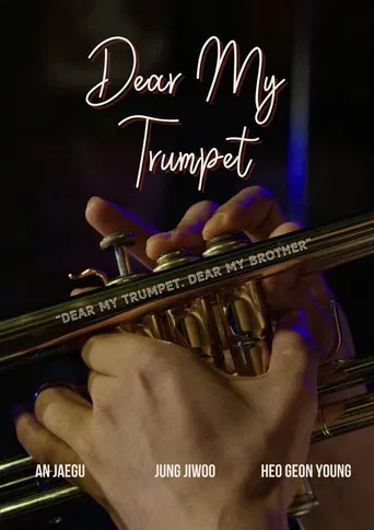 Dear My Trumpet poster