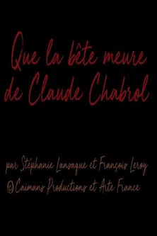 Short Cuts : Que la bête meurt  de Claude Chabrol poster