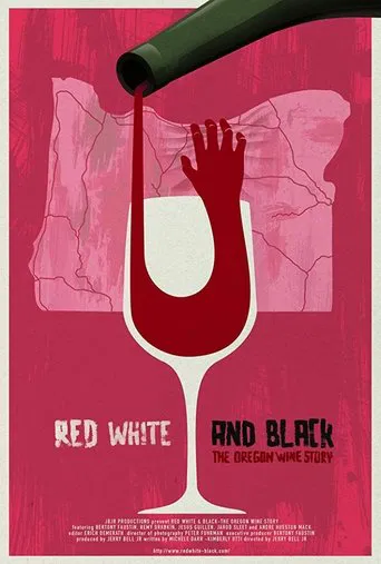 Red White & Black: The Oregon Winemakers Story poster