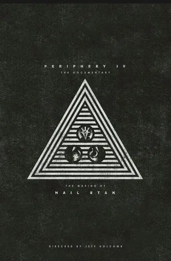 Periphery - P4: The Documentary (The Making of HAIL STAN) poster