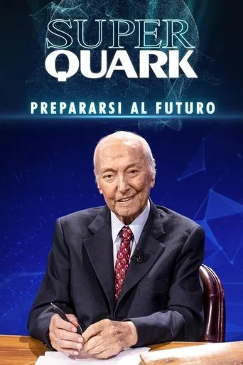 Superquark - Preparing for the future poster