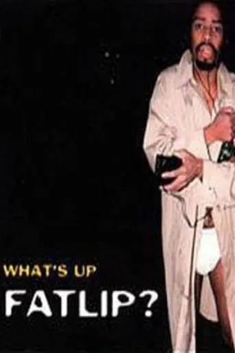What's Up, Fatlip? poster