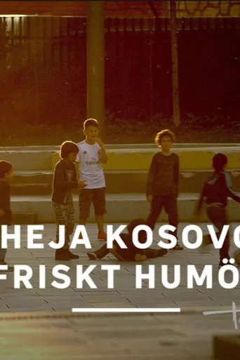 Heja Kosovo friskt humör poster