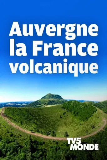 Auvergne, la France volcanique poster