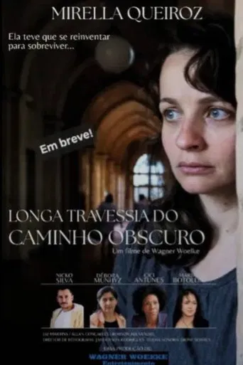 LONGA TRAVESSIA DO CAMINHO OBSCURO poster