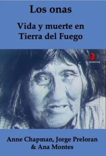 The Ona People: Life and Death in Tierra del Fuego poster