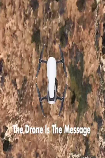 The Drone Is The Message poster