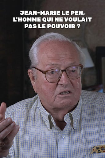 Jean-Marie Le Pen, l'homme qui ne voulait pas le pouvoir ? poster