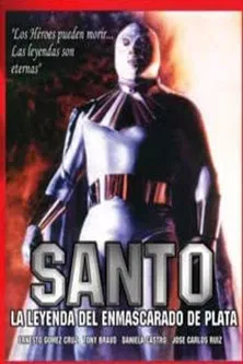 Santo: la leyenda del enmascarado de plata poster
