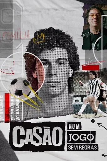Casão: Num Jogo Sem Regras poster
