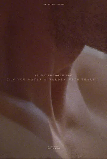 Can You Water a Garden With Tears? poster
