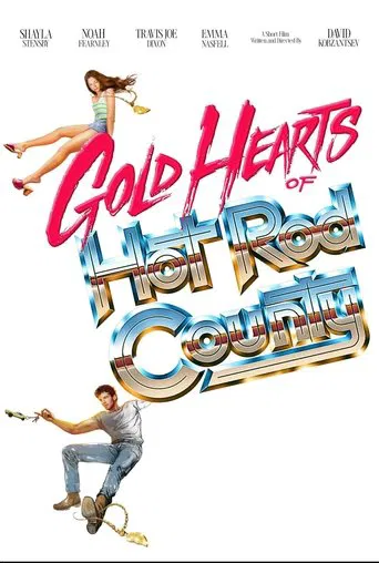 Gold Hearts of Hot Rod County poster