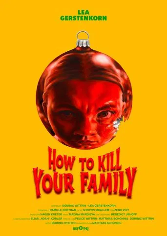 How to Kill Your Family poster