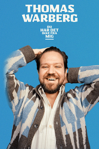 Thomas Warberg: Du har det ikke fra mig poster