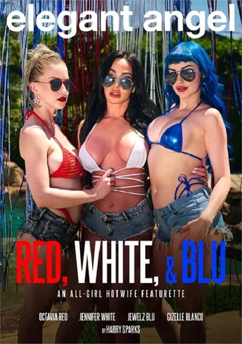 Red, White & Blu: An All-Girl Hotwife Featurette poster