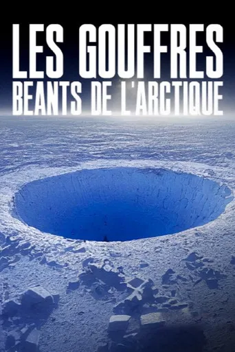 Les gouffres béants de l'Arctique poster