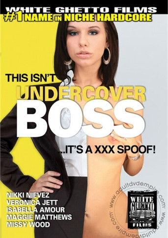 This Isn't Undercover Boss...It's A XXX Spoof! poster