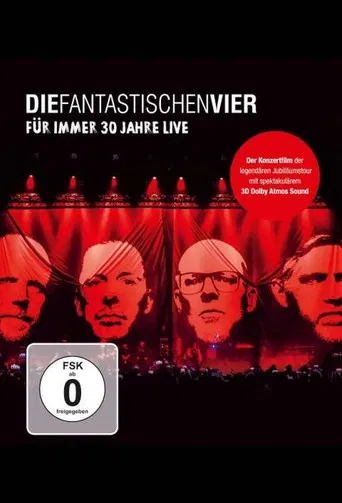 Die Fantastischen Vier - Für immer 30 Jahre Live poster