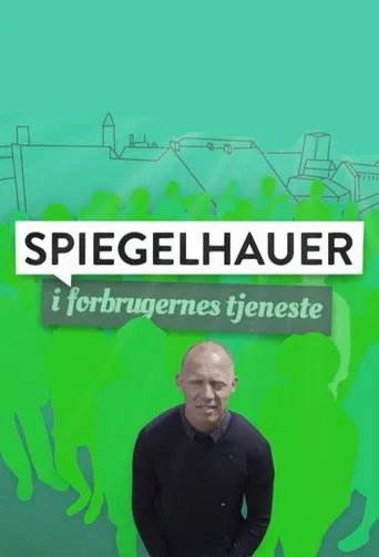 Spiegelhauer i forbrugernes tjeneste poster