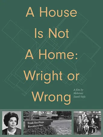 A House Is Not a Home: Wright or Wrong poster