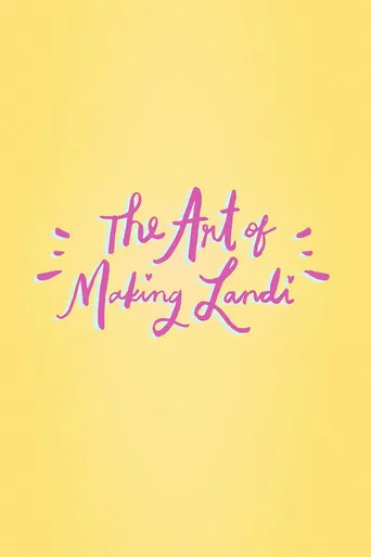 The Art of Making Landi poster