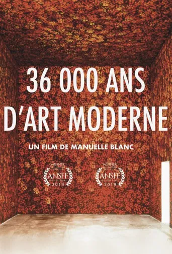 36 000 Ans D'art Moderne, De Chauvet à Picasso poster