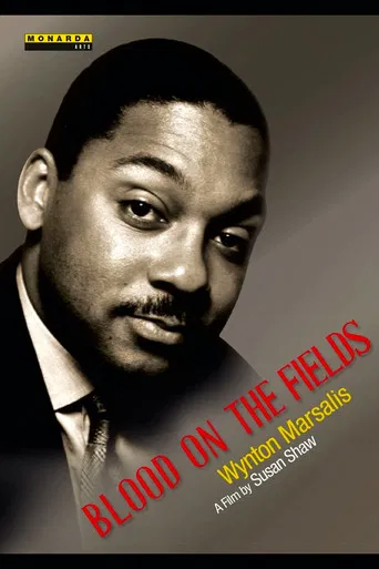 Wynton Marsalis: Blood on the Fields poster