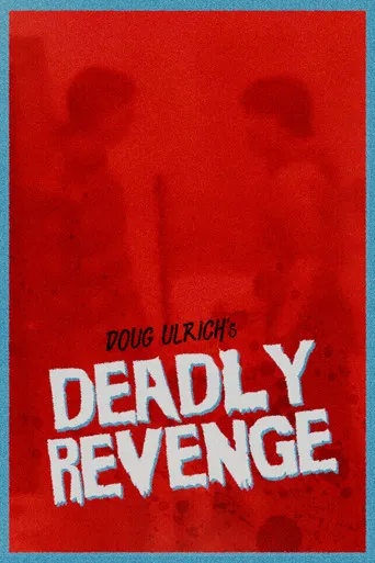 Deadly Revenge poster