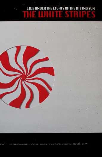 The White Stripes: Live Under the Lights of the Rising Sun poster