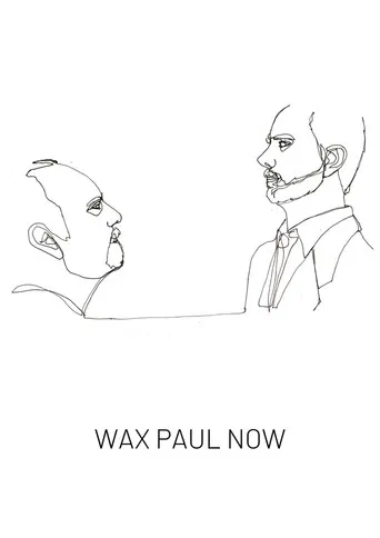 Wax Paul Now poster