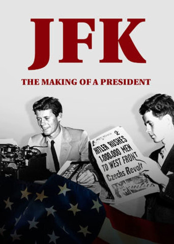JFK: The Making of a President poster