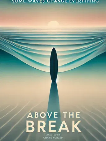 Above the Break poster