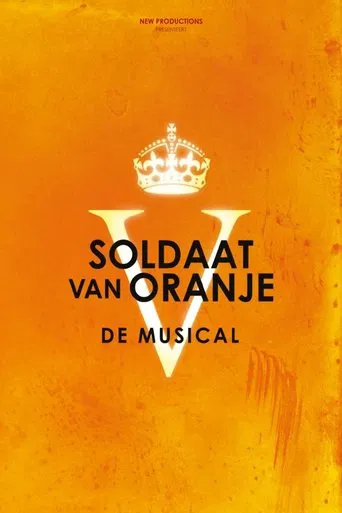 Soldier of Orange: The Musical poster