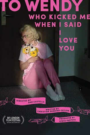 To Wendy Who Kicked Me When I Said I Love You poster