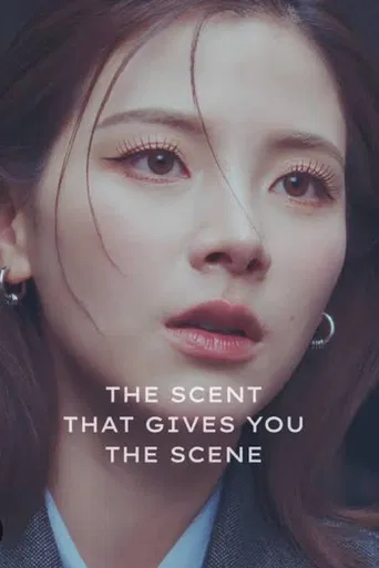 THE SCENT THAT GIVES YOU THE SCENE poster