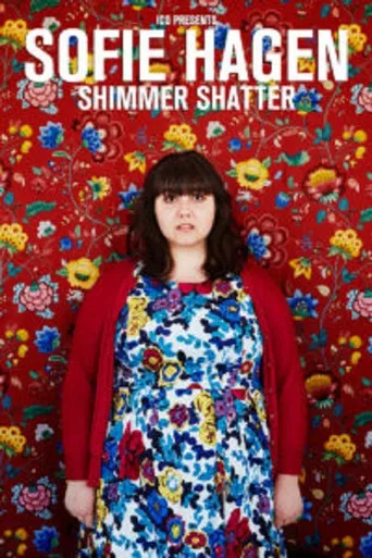 Sofie Hagen: Shimmer Shatter poster