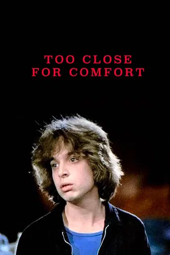 Too Close for Comfort poster