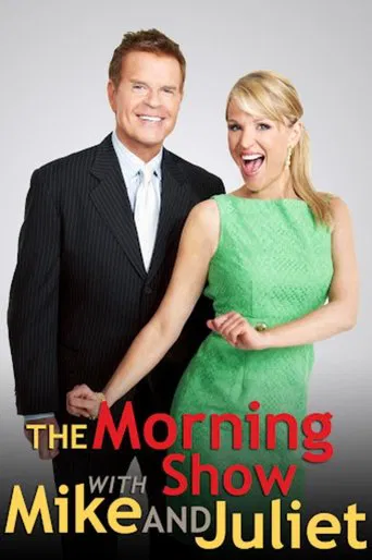 The Morning Show with Mike and Juliet poster
